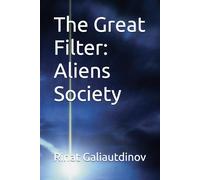 The Great Filter: Aliens Society