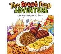 The Great Food Adventure: A Relaxing Coloring Book for Adults and Teens to Escape into the Whimsical World of Foodie Friends