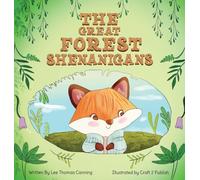 The Great Forest Shenanigans