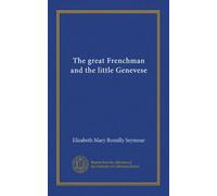 The great Frenchman and the little Genevese