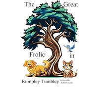 The Great Frolic in Rumpley Tumbley