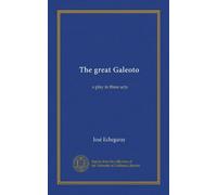 The great Galeoto: a play in three acts