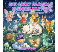 THE GREAT GARDEN SLUMBER PARTY: SWEET DREAM JOURNEYS (12)