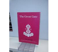 The Great Gate: A Guidebook to the Guru's Heart Practice, Dispeller of All Obstacles