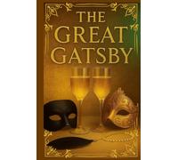 The Great Gatsby: 100th Anniversary Collector’s Edition by BY2NEXT