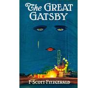 The Great Gatsby: A Classic 1925 Jazz Age Novel
