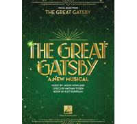 The Great Gatsby - A New Musical: Vocal Selections