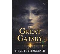 The Great Gatsby: A Reader’s Edition with a Historical Introduction