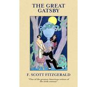 THE GREAT GATSBY: A Tragic Love Story About the American Dream