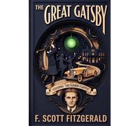 The Great Gatsby: An Annotated Edition with "The Fairway Flapper: Edith Cummings and the Real Jordan Baker"