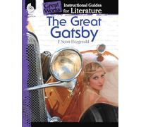 The Great Gatsby: An Instructional Guide for Literature: An Instructional Guide for Literature : An Instructional Guide for Literature (Great Works)