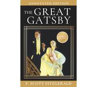 The Great Gatsby: Annotated Edition