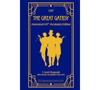 The Great Gatsby: Annotated SAT® Vocabulary Edition