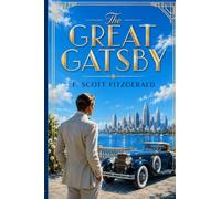 The Great Gatsby by F. Scott Fitzgerald [The Original 1925 edition]