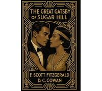 The Great Gatsby of Sugar Hill: Inspired by F. Scott Fitzgerald's Classic (Angel Donor Classics)