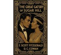 The Great Gatsby of Sugar Hill: Inspired by F. Scott Fitzgerald's Classic (Angel Donor Classics)