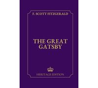 The Great Gatsby | Original Text Heritage Edition