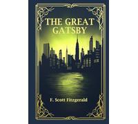 The Great Gatsby: Rebirth Annotated Edition