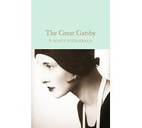 The Great Gatsby: Scott F. Fitzgerald (Macmillan Collector’s Library)