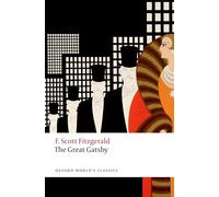 The Great Gatsby. Second Edition (Oxford World’s Classics)