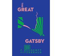 The Great Gatsby: The Only Authorized Edition