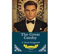The Great Gatsby Timeless Classics