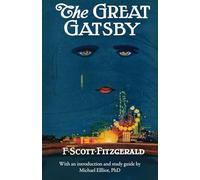 The Great Gatsby: with an Introduction and study guide by Michael Elliott, PhD