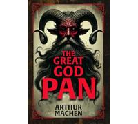 The Great God Pan: Classic Illustrated Book