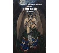 The Great God Pan (The beginnings of the Cthulhu Mythos)