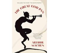 The Great God Pan (Warbler Classics Annotated Edition)