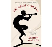 The Great God Pan (Warbler Classics Annotated Edition)