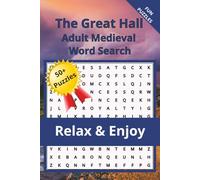 The Great Hall - Medieval Fantasy Word Search Book for Adults: Word Search Puzzles with Easy to Read Print Featuring Castles, Knights, Dragons, and ... a gift for Holidays, Birthdays, or Relaxation