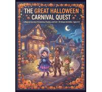 The Great Halloween Carnival Quest: A Magical Journey of Costumes, Puzzles, and Fun! 45 Unique Activities for Kids Ages 3-8 (Cute Halloween Coloring Books for Kids)