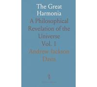 The Great Harmonia: A Philosophical Revelation of the Universe
