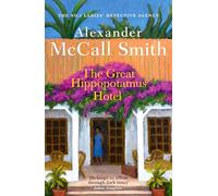 The Great Hippopotamus Hotel (No. 1 Ladies' Detective Agency)