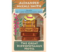 The Great Hippopotamus Hotel: No. 1 Ladies' Detective Agency (25)
