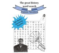 The great history word search: Famous Inventors: “55 Brain-Boosting Puzzles Featuring the World’s Greatest Innovators | Fun & Educational Word Search for Adults & Teens”