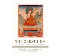 The Great Hum: A Commentary on Shantideva's Way of the Bodhisattva