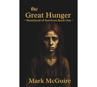 The Great Hunger (Sisterhood of Survivors)