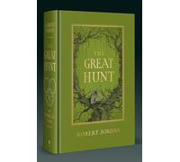The Great Hunt: Book 2 of the Wheel of Time (Now a major TV series)