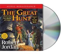 The Great Hunt: Book Two of 'The Wheel of Time' (The Wheel of Time, Book Two) by Jordan, Robert Unabridged Edition (5/1/2004)