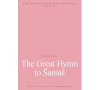 The Great Hymn to Šamaš (State Archives of Assyria Cuneiform Texts)