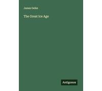 The Great Ice Age