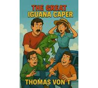 The Great Iguana Caper (Everyday Laughter)