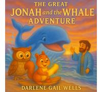 The Great Jonah and the Whale Adventure (The Great Bible Adventure Series)