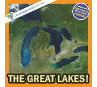 The Great Lakes!: A My Incredible World Picture Book for Children (My Incredible World: Nature and Animal Picture Books for Children)
