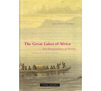 The Great Lakes of Africa: Two Thousand Years of History