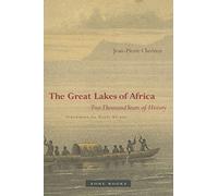 The Great Lakes of Africa: Two Thousand Years of History