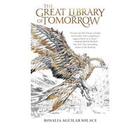 The Great Library of Tomorrow: 1 (Book of Wisdom Trilogy)