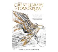The Great Library of Tomorrow: Book of Wisdom: Book 1